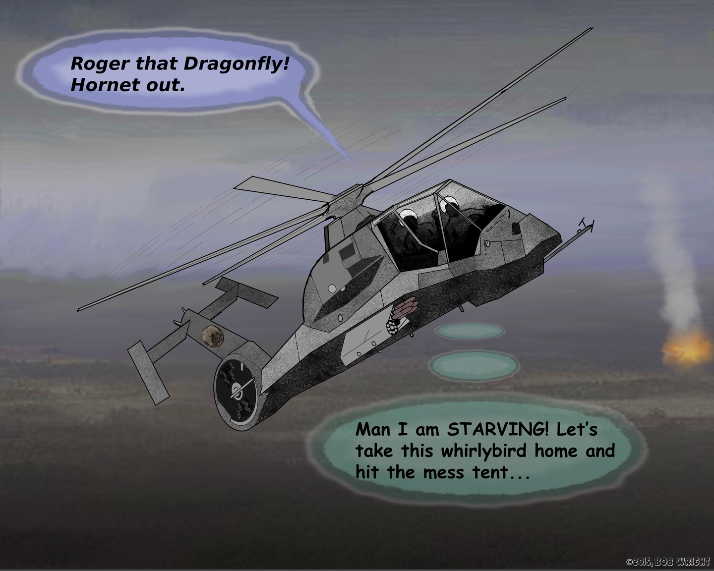 Hornet with target fire larger and pall of smoke, radio text "Roger that Dragonfly! Hornet out." and crew comm text, "Man I am STARVING! Let's take this whirlybird home and hit the mess tent..."